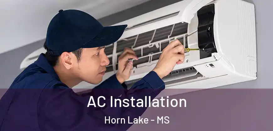 AC Installation Horn Lake - MS