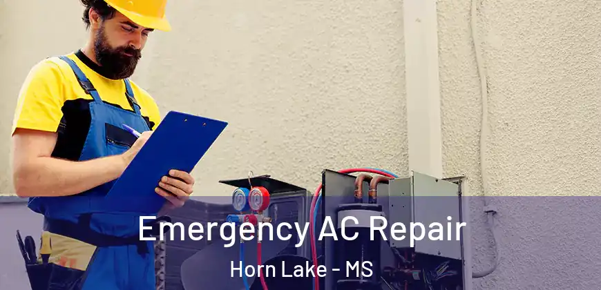 Emergency AC Repair Horn Lake - MS