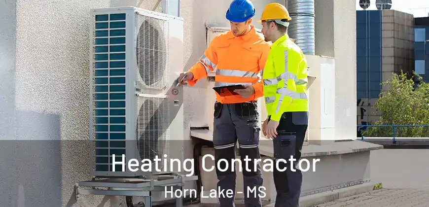 Heating Contractor Horn Lake - MS